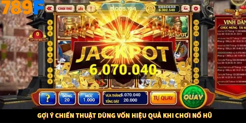 Gợi ý chiến thuật dùng vốn hiệu quả khi chơi nổ hũ Gợi ý chiến thuật dùng vốn hiệu quả khi chơi nổ hũ