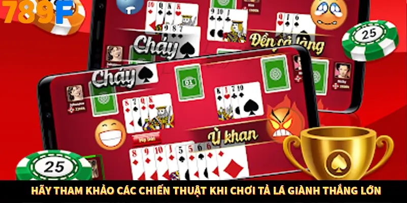 Hãy tham khảo các chiến thuật khi chơi tả lá giành thắng lớn Hãy tham khảo các chiến thuật khi chơi tả lá giành thắng lớn